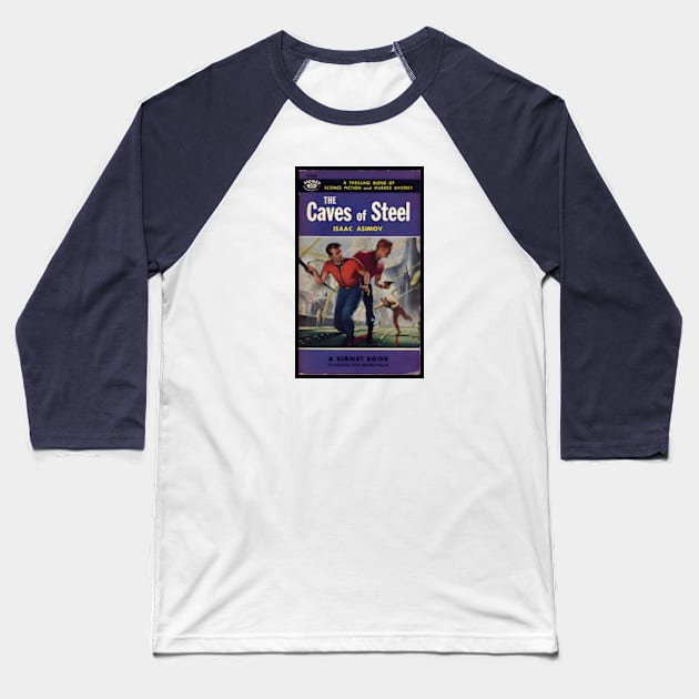 The Caves of Steel - Vintage Asimov Cover Baseball T-Shirt by Desert Owl Designs